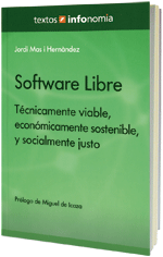 Software libre: técnicamente viable, económicamente sostenible y socialmente justo